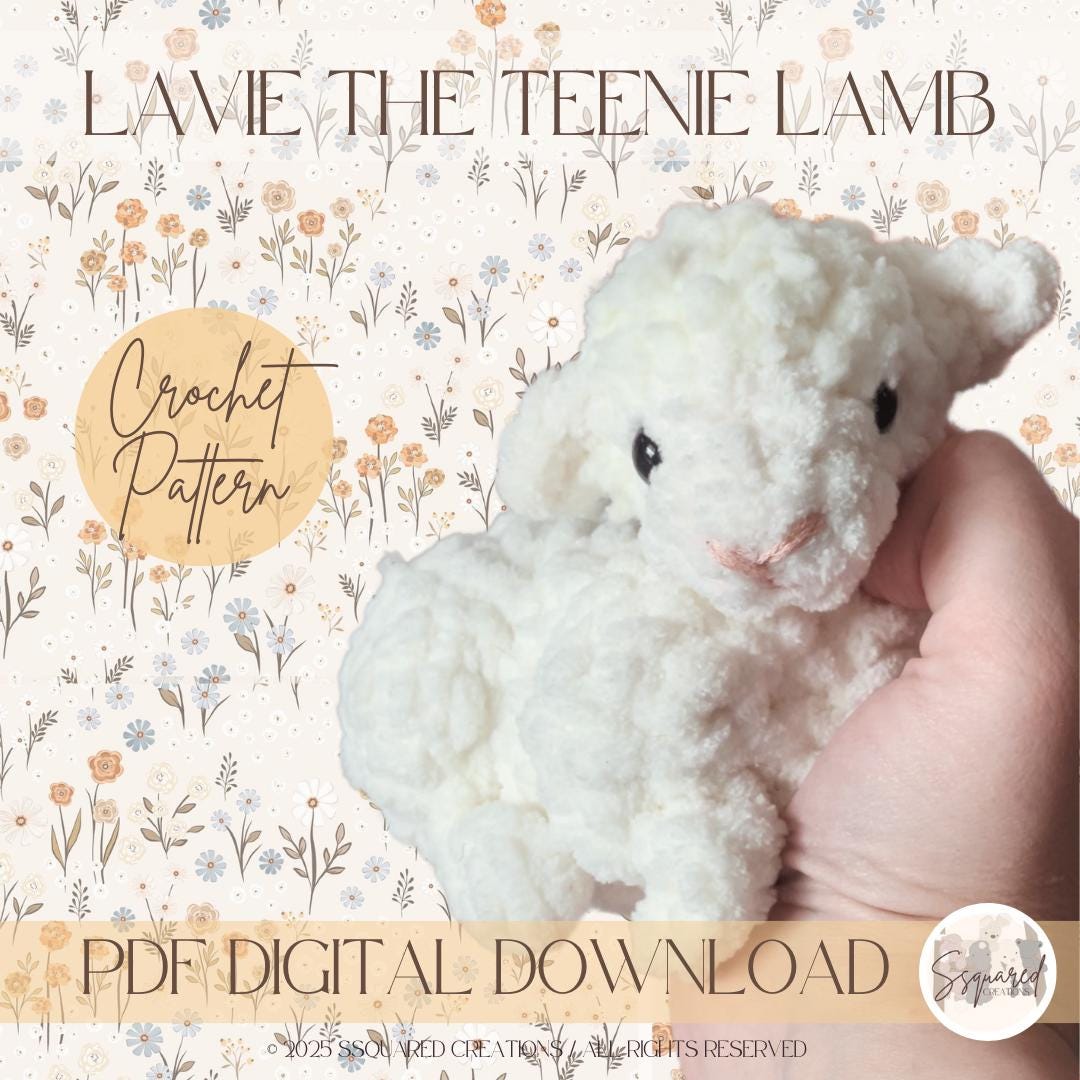 SPRINGTIME TEENIES -  Lavie the Lamb | Crocheted plushie pattern | Amigurumi