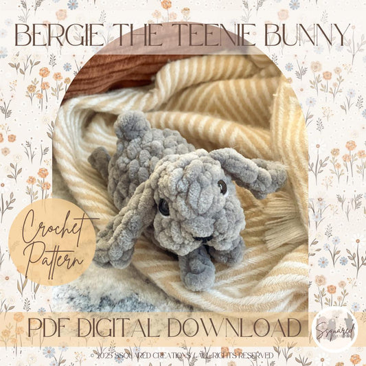 Bergie the Bunny Crochet Pattern | Low Sew Amigurumi Bunny Crochet Pattern | Baby Bunny Crochet Pattern for Intermediate Crocheters